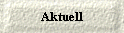 Aktuell