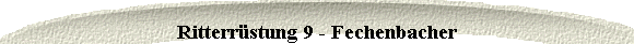  Ritterrstung 9 - Fechenbacher 